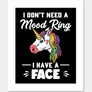 I Don’t Need A Mood Ring I Have A Face Funny Humor Posters and Art